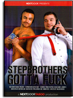 Stepbrothers Gotta Fuck