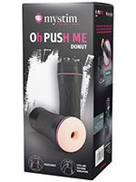 Mystim Oh Push Me Masturbator - Donut